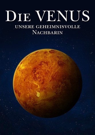 Die Venus – Unsere geheimnisvolle Nachbarin
