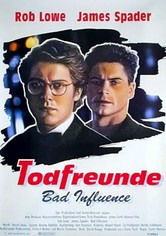 Todfreunde - Bad Influence