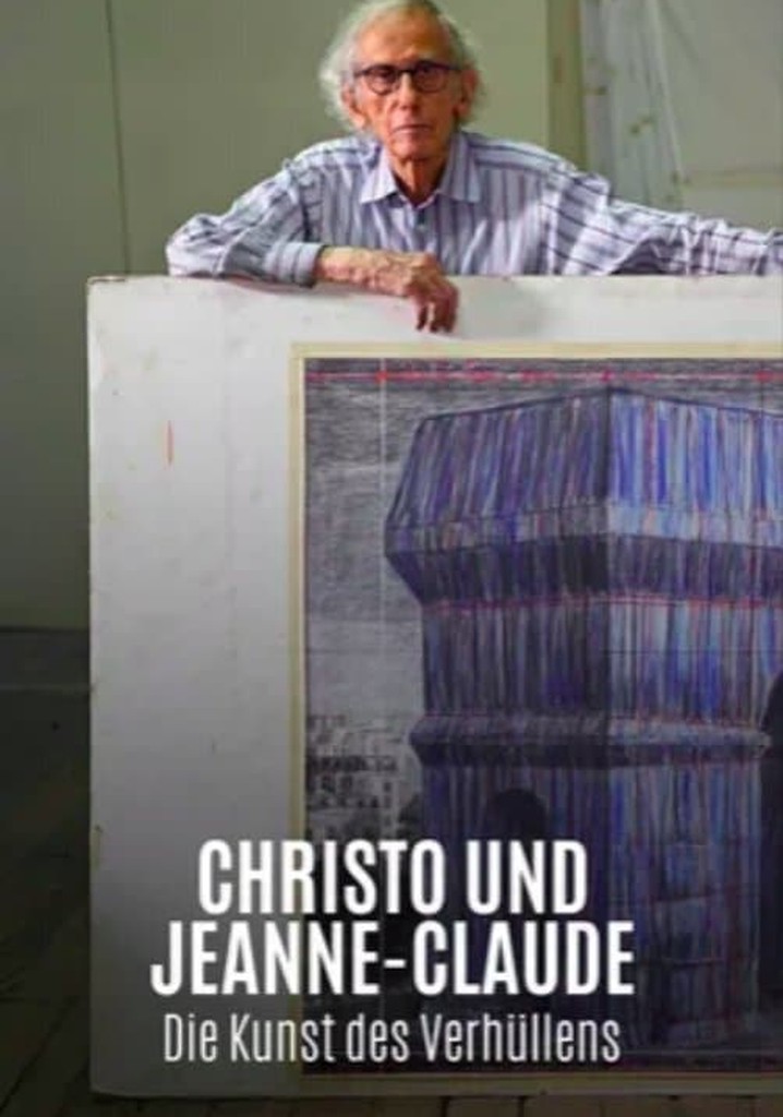 Christo & Jeanne Claude - L’art de cacher, l’art de dévoiler