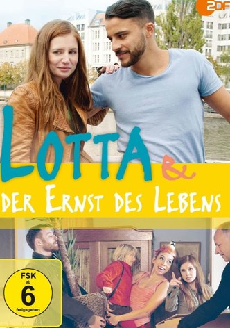 Lotta & der Ernst des Lebens