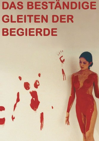 Das beständige Gleiten der Begierde