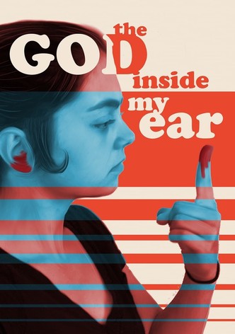 The God Inside My Ear