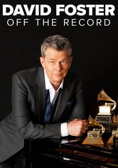 David Foster: Off the Record
