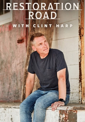 La ruta de la restauración con Clint Harp, Season 5