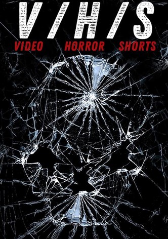 V/H/S: Video Horror Shorts