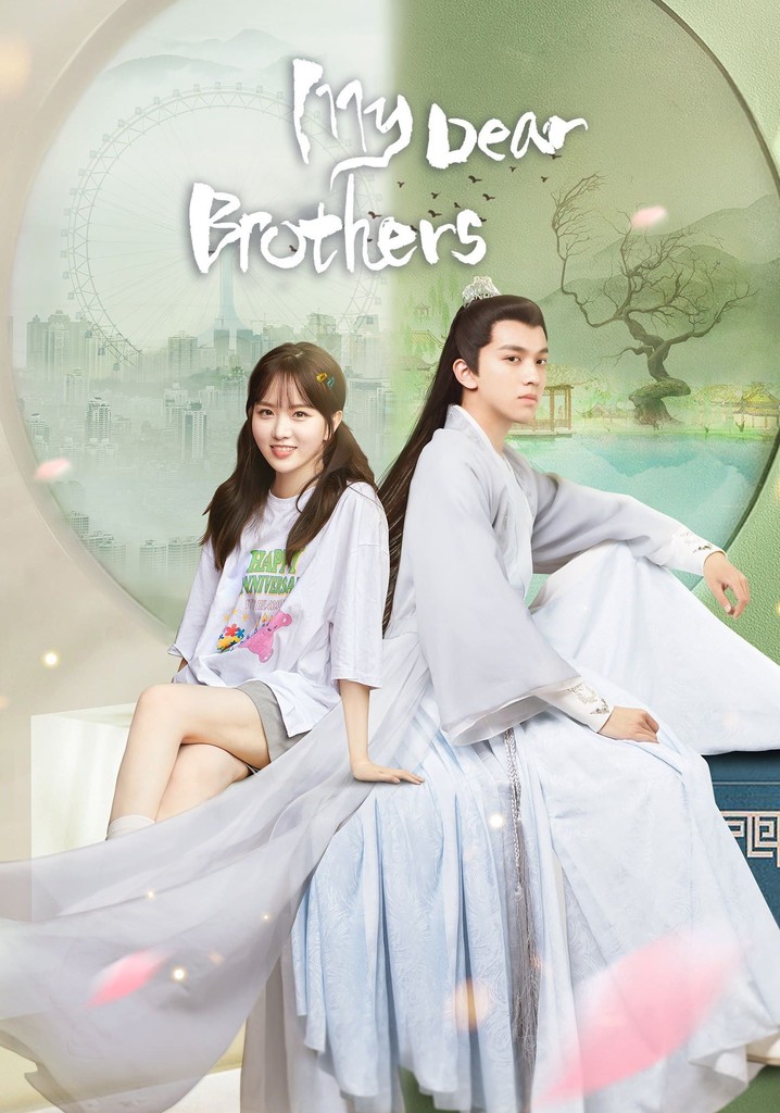 My Dear Brothers - streaming tv series online