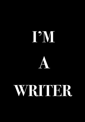 I'm a Writer