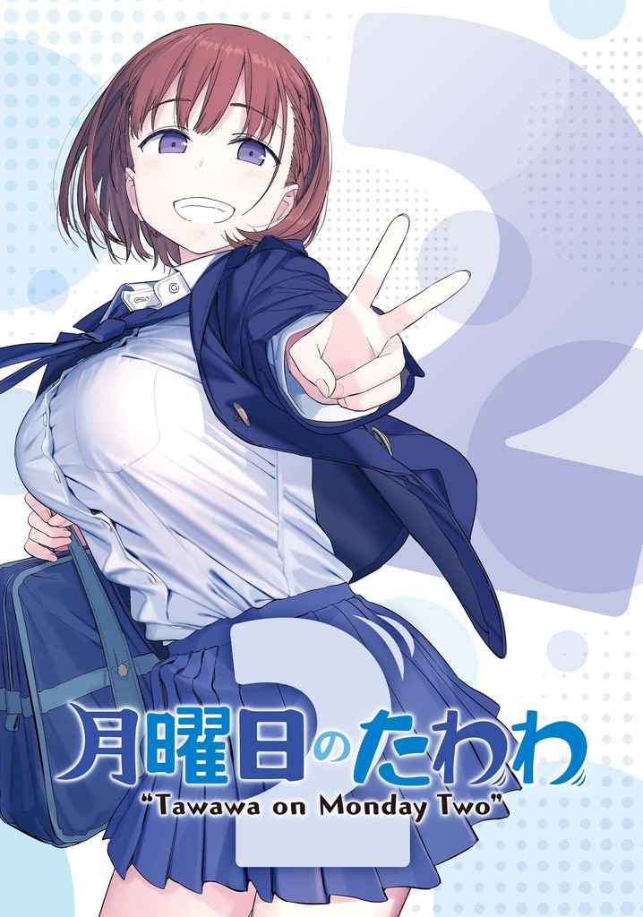 Getsuyoubi no Tawawa Temporada 2 - assista episódios online streaming