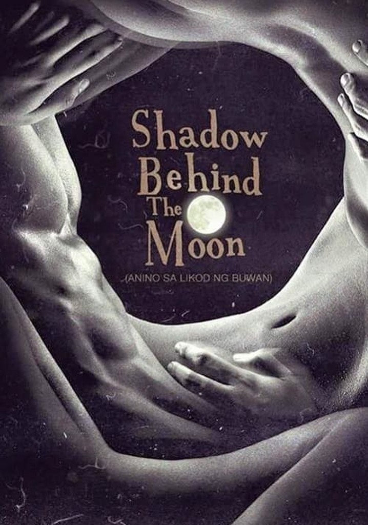 Shadow Behind the Moon
