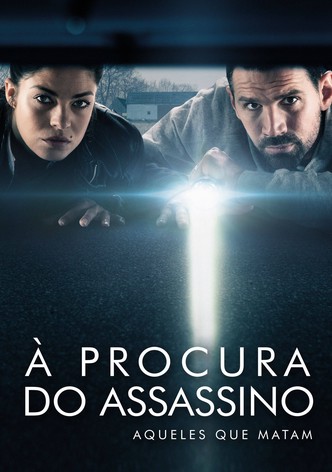 À Procura do Assassino: Aqueles Que Matam