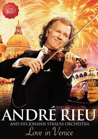 André Rieu - Love in Venice