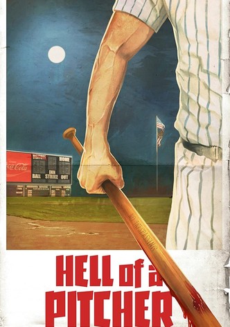 Hell of a Pitcher