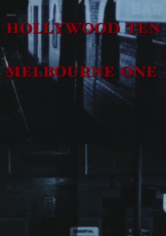 Hollywood Ten, Melbourne One