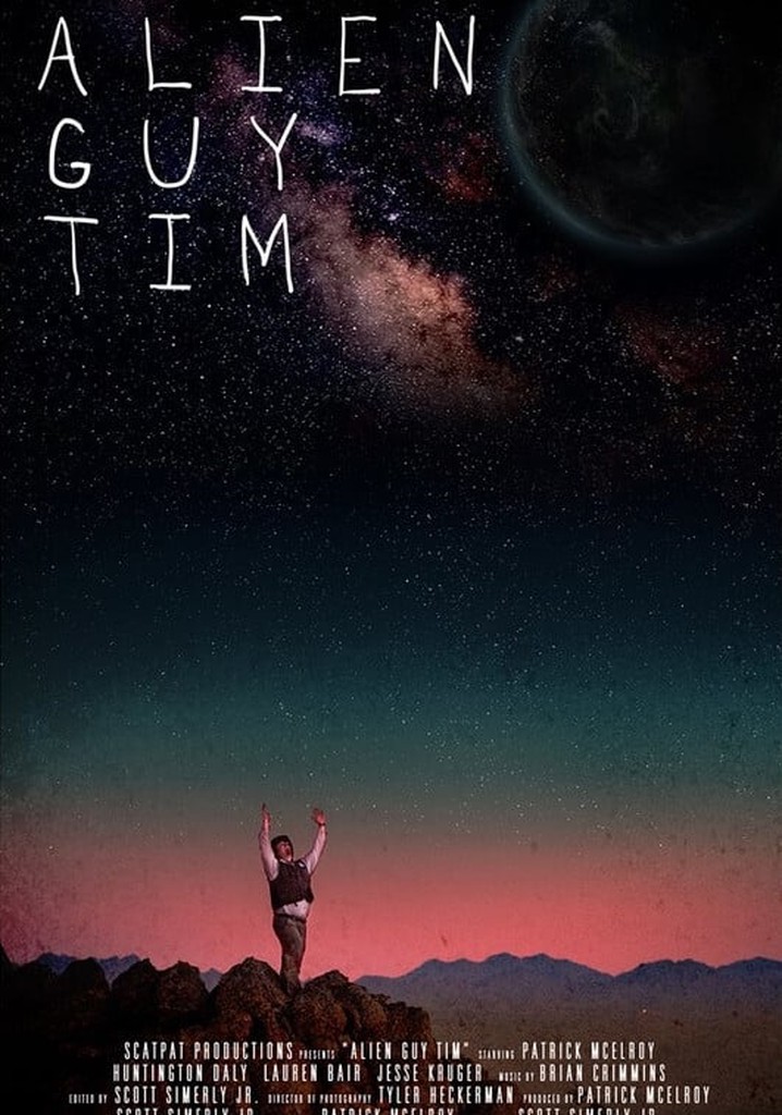 Alien Guy Tim