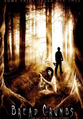 Bread Crumbs - Das Hänsel & Gretel Massaker