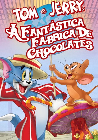 Tom e Jerry: A Fantástica Fábrica de Chocolates