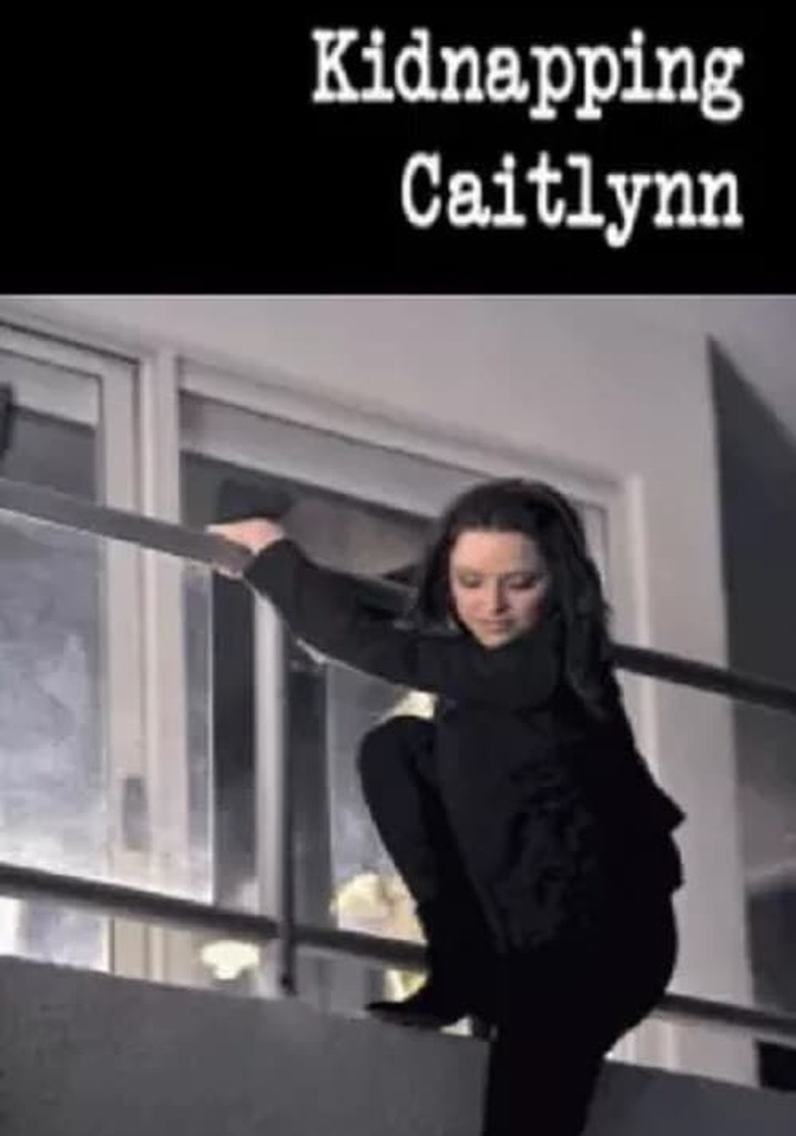 Kidnapping Caitlynn