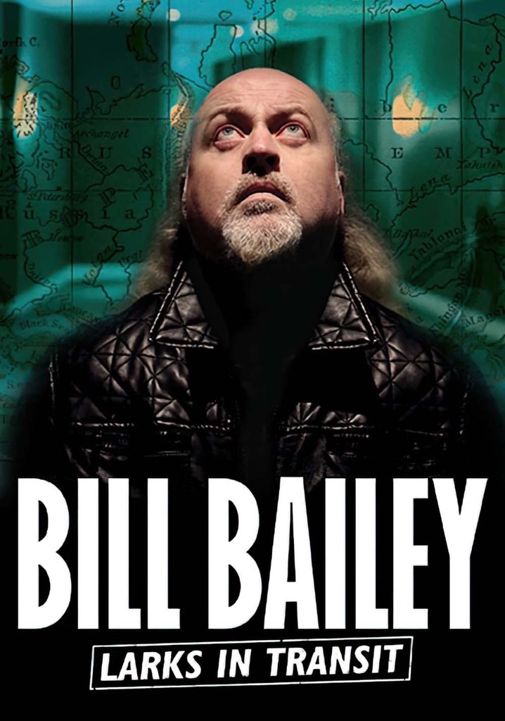 Bill Bailey: Larks in Transit