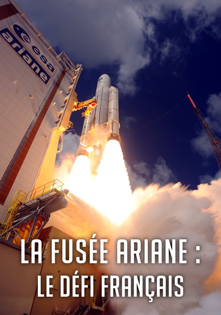 La Fusée Ariane : Le Défi français