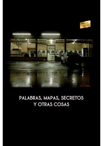 Palabras, mapas, secretos y otras cosas