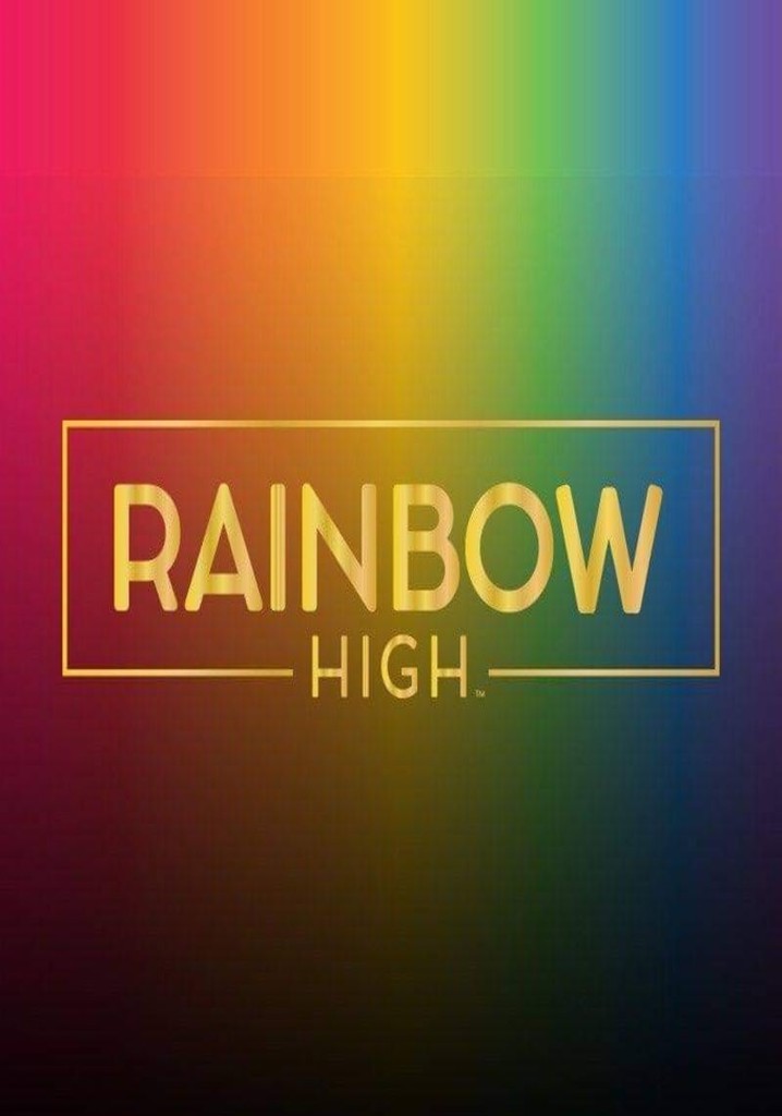 Rainbow High Season 2 Watch Full Episodes Streaming Online