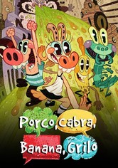 Porco Cabra Banana Grilo