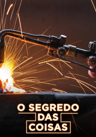 O Segredo das Coisas