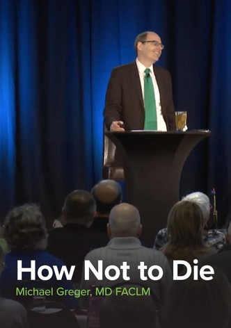 How Not To Die