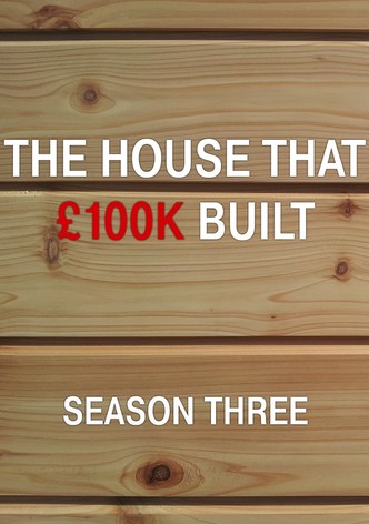 The House That 100k Built streaming online