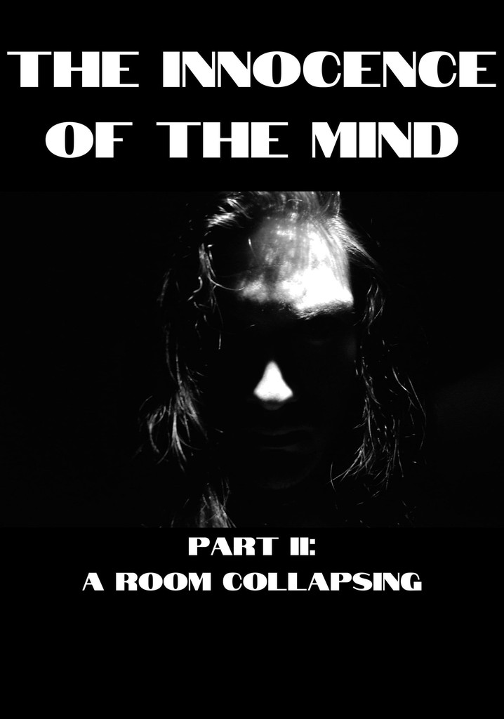 The Innocence of the Mind II: A Room Collapsing