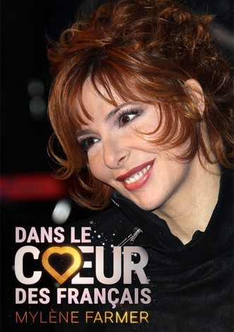 Mylène Farmer - Dans Le Cœur Des Français