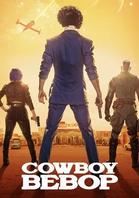 Cowboy Bebop – (2021) Series – WATCH GUIDE