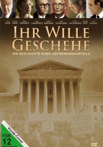 Ihr Wille geschehe - Die Geschichte eines Abtreibungsurteils