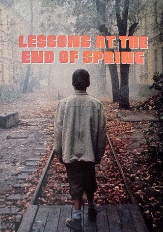 Lessons at the End of Spring