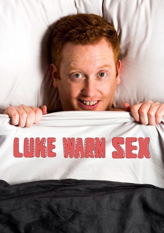 Luke Warm Sex