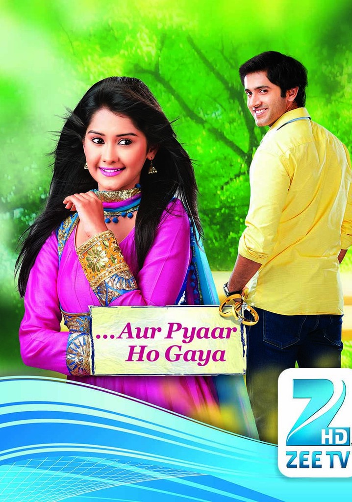 Aur Pyaar Ho Gaya - stream tv show online