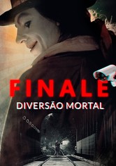 Finale - Diversão Mortal
