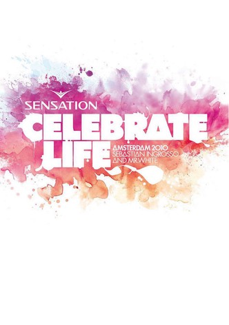 Sensation Celebrate Life Amsterdam 2010