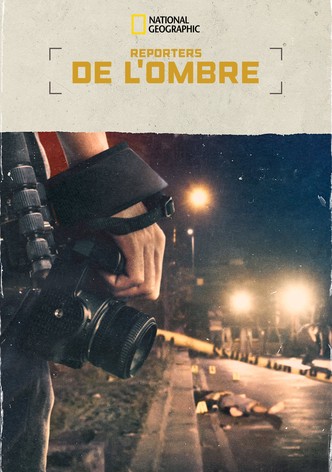 Reporters de l'ombre