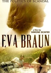 Eva Braun - Sex & Politik