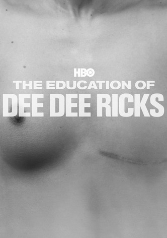 The Education of Dee Dee Ricks