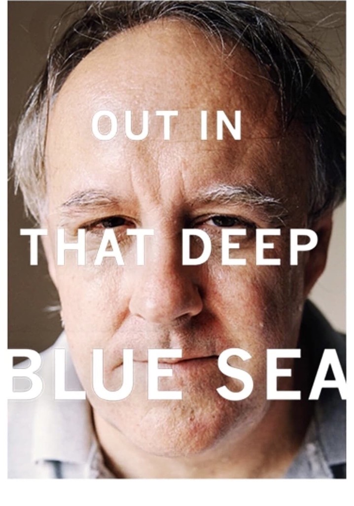 Out in That Deep Blue Sea