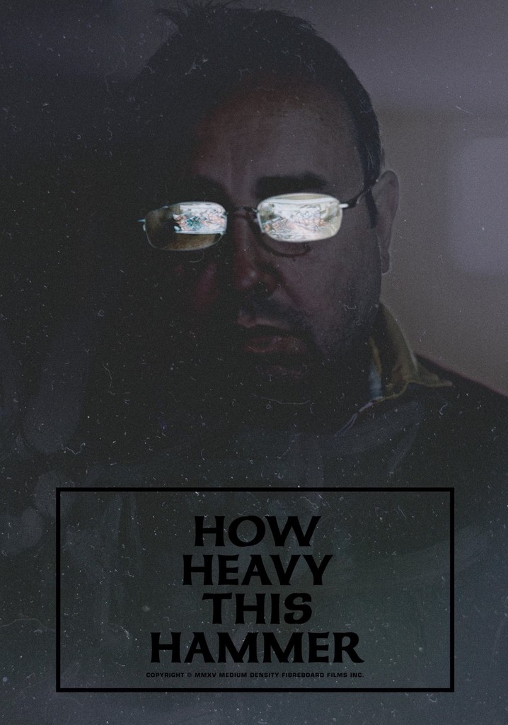 How Heavy This Hammer