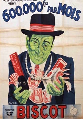 Six cent mille francs par mois
