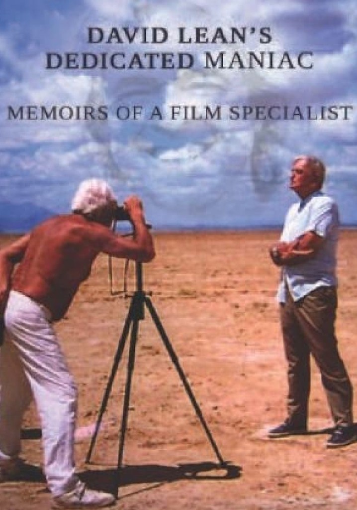 David Lean and His Dedicated Maniacs