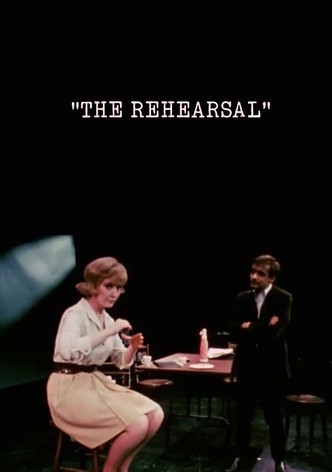 The Rehearsal