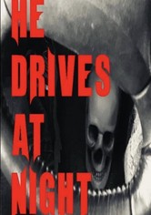 He Drives at Night