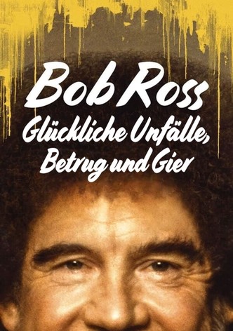 Bob Ross: Glückliche Unfälle, Betrug und Gier