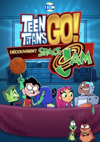 Teen Titans Go découvrent Space Jam