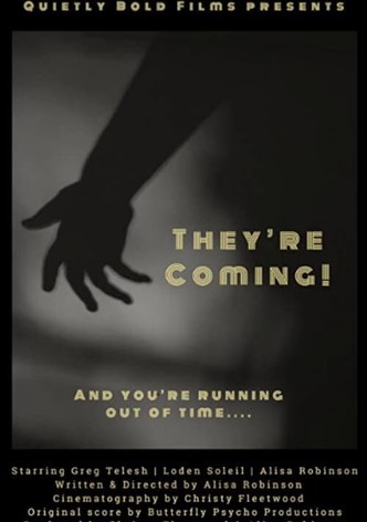They're Coming!